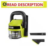 RYOBI ONE+ 18V GoGoVac Handheld Vacuum