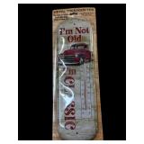 Metal Thermometer Iï¿½M NOT OLD, Iï¿½m CLASSIC