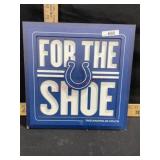 11x12 Colts For the Shoe sign