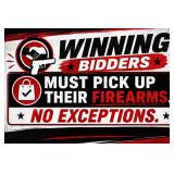 Winning buyer must pickup their Firearms