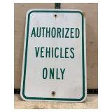 Authorized Vehicles Only Street Sign