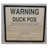 Humorous Duck Pox novelty sign, 9" x 7" -