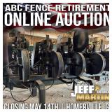 ONLINE ONLY ABC FENCE RETIREMENT AUCTION- BEGINS CLOSING MAY 14TH AT 10AM ET
