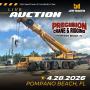ONE OWNER ABSOLUTE AUCTION - PRECISION CRANE & RIGGING, INC.- APRIL 28TH at 9AM ET
