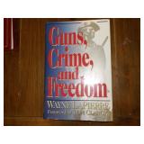 Guns, Crime & Freedom book