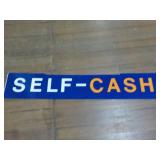 Metal Self-Cash sign