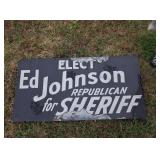 Sign, Elect Ed Johnson Replublican for Sheriff