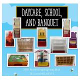 Daycare, School, and Banquet and More!