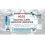 Industrial Supply Warehouse Liquidation #101