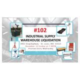 Industrial Supply Warehouse Liquidations #102