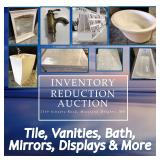 Inventory Reduction - Tile, Vanities, Bath and More!