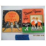QTY 2 CHILDRENS BOOKS "TIGER TINY & TIPPY" & DANNY