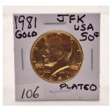 Gold Plated 1981 Uncirculated JFK USA 50 cent