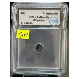 ICG Authentic Shipwreck El Cazador Coin Fragment