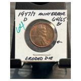 1947/7-D Lincoln Wheat Cent Mint Error