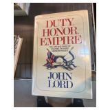 Duty, Honor, Empire by John Lord, First Edition