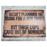 Humorous Metal Sign With Police Joke