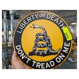 Liberty or Death Round Metal Sign