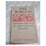 The Borgias: The Rise and Fall of a Renaissance Dy