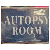 Autopsy Room Metal Sign With Distressed Finish