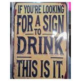 Humorous Metal Sign With Drinking Message