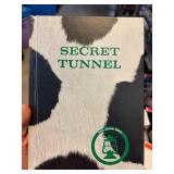 Secret Tunnel by Edna Walker Chandler