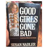 Good Girls Gone Bad by Susan Nadler