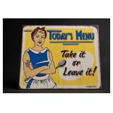 Today's Menu Take It or Leave It Sign
