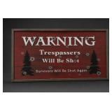 Framed Trespassers Will Be Shot Sign