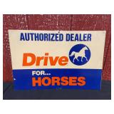 Drive for Horses Sign