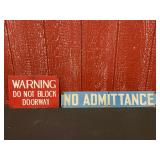 (2) Warning + No Admittance Signs