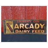 Arcady Dairy Feed SST Sign
