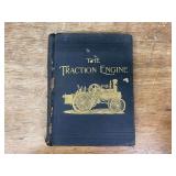 1899 The Traction Engine: Its Use and Abuse Book