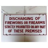 Metal Sign Discharging of Fireworks or Firearms Strictly Prohibited