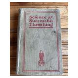 1915 J.I. Case Science of Successful Threshing Book