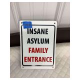 Insane Asylum Family Entrance Sign