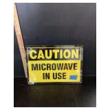 Caution Microwave In Use Sign