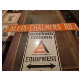 Two Allis-Chalmers Metal Signs: Reserved Parking Equipment and Allis-Chalmers Rd Street Sign