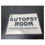 Autopsy Room Medical Examiners Only Embossed Metal Sign