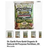 10 bags of 25lbs. Dr. Earth Pure Gold Organic &