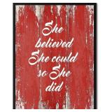 She Believe She Could So She Did Handcrafted unfra