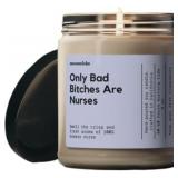 Hilarious Soy Wax Candle for Nurses - Only Bad Bit