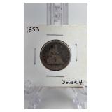 1853 Liberty Seated Silver Quarter- 3 over 4