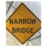 "Narrow Bridge" Sign on Plywood 30" X 30"