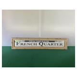 Modern "FRENCH QUARTERS" sign 7" X 32"