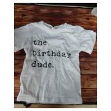The Birth dude White T-Shirt 2T size - Retail: $15