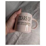 Tears of My Students Teacher Coffee Mug