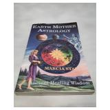 Earth Mother Astrology by Marcia Starck (1989)