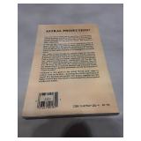The Llewellyn Practical Guide to Astral Projection (1979)