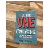 Be the One for Kids - by Ryan Sheehy (Paperback)